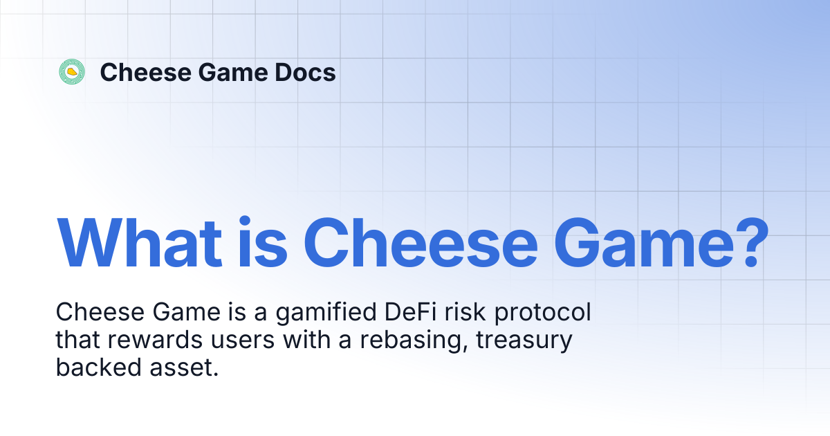 What is Cheese Game? | Cheese Game Docs